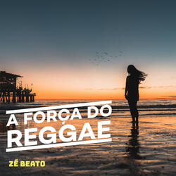 A Força Do Reggae