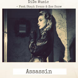 Assassin (feat. Steph Evans, Zoe Snow)