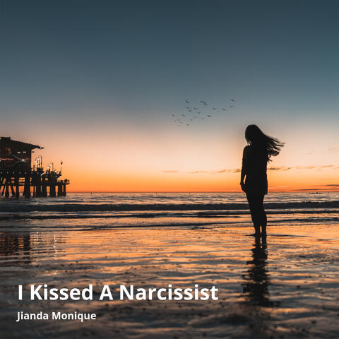 I Kissed a Narcissist