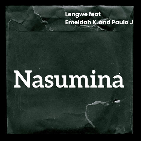 Nasumina (feat. Emeldah K, Paula J)
