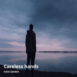 Careless Hand