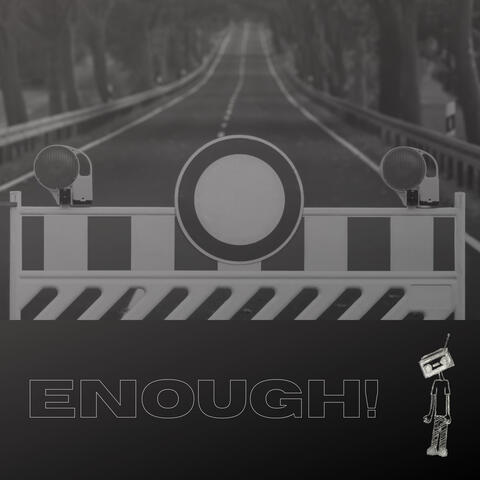 Enough!