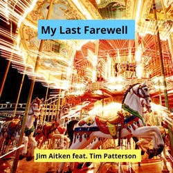 My Last Farewell (feat. Tim Patterson)