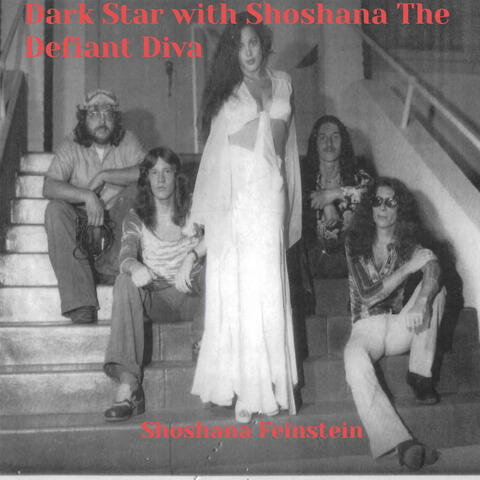 Dark Star with Shoshana the Defiant Diva