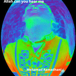 Allah Can U Hear Me