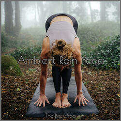 Ambient Rain Yoga Workout