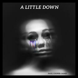 A Little Down