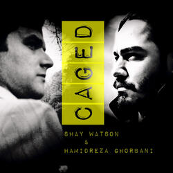 Caged (feat. Shay Watson)