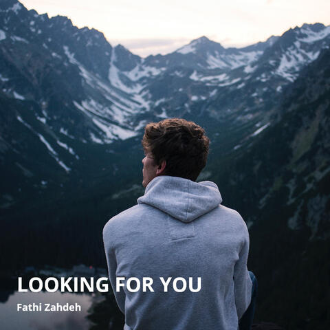 Looking for You