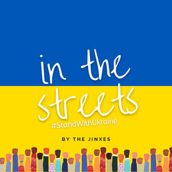 In the Streets #Standwithukraine