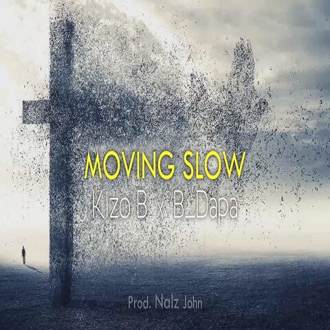 Moving Slow (feat. B_Dapa)