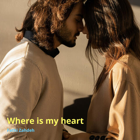 Where Is Your Heart