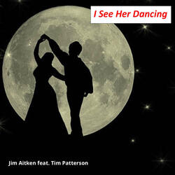 I See Her Dancing (feat. Tim Patterson)