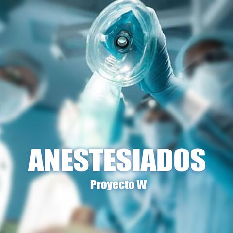 Anestesiados