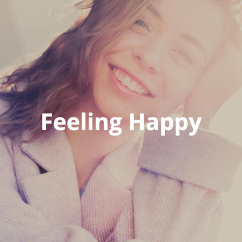 Feeling Happy: Fun, Cheerful, Playful Instrumental Background Music