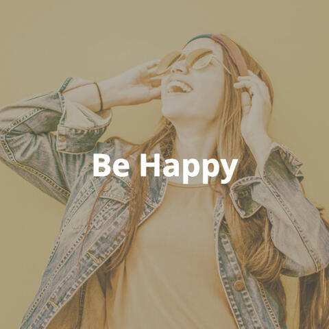 Be Happy: Fun, Cheerful, Playful Instrumental Background Musi