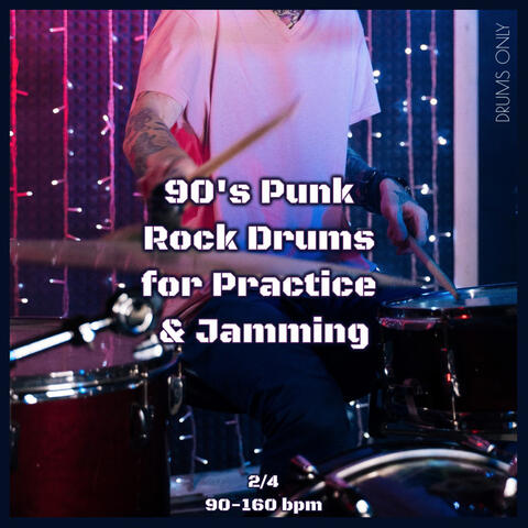 90'S Punk Rock Drums Backing Tracks for Guitar Practice and Jamming in 2/4