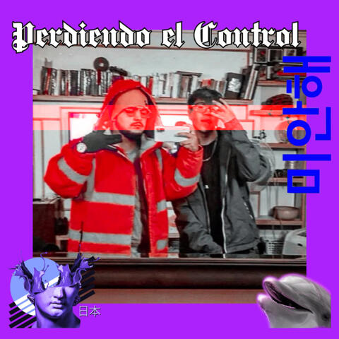 Perdiendo el Control (feat. Bvst1am)