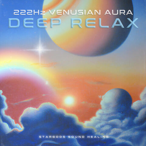 222Hz Venusian Aura Deep Relax