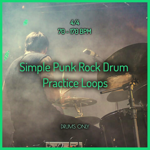 Simple Punk Rock Drum Practice Loops and Backing Tracks