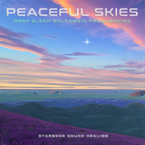 Peaceful Skies Deep Sleep Solfeggio Frequencies