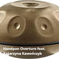 Handpan Overture (feat. Katarzyna Kawończyk)