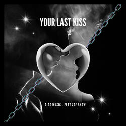 Your Last Kiss (feat. Zoe Snow)