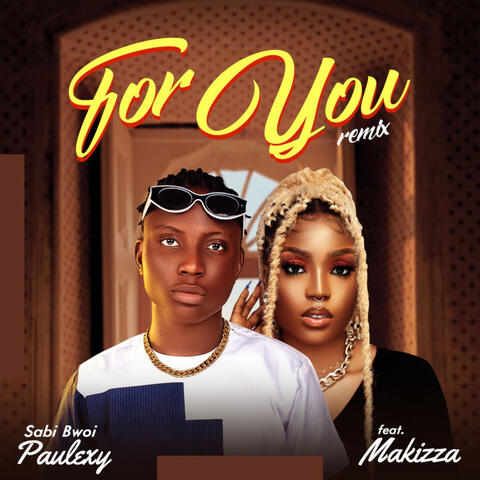 For You (feat. Makizza)