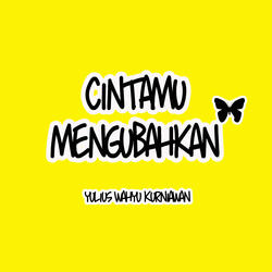 Cintamu Mengubahkan