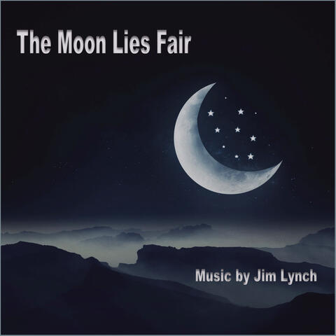 The Moon Lies Fair