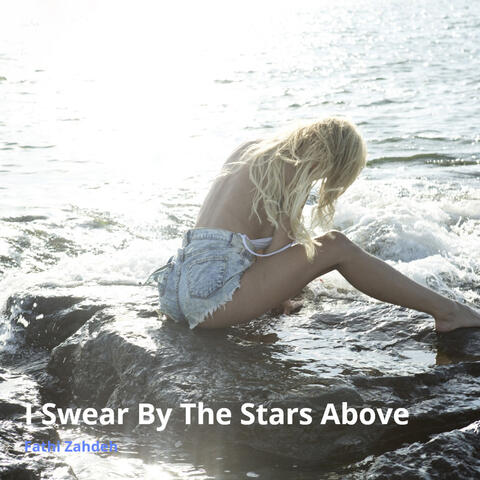 I Swear by the Stars Above