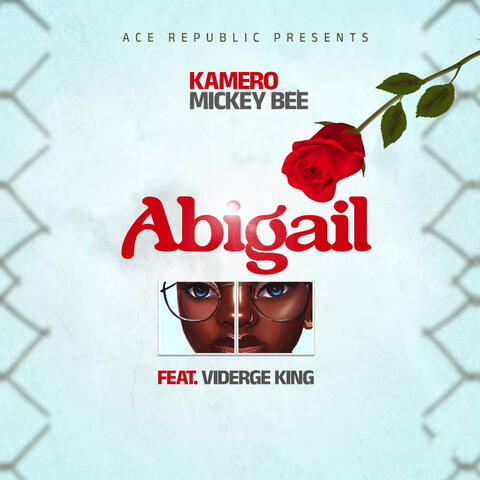 Abigail (feat. Mickey Bee, Viderge King)