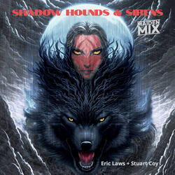 Shadow Hounds & Sirens