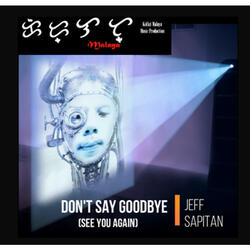 Don't Say Goodbye (See You Again)