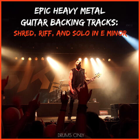 Epic Heavy Metal Guitar Backing Tracks: Shred, Riff, and Solo in E Minor