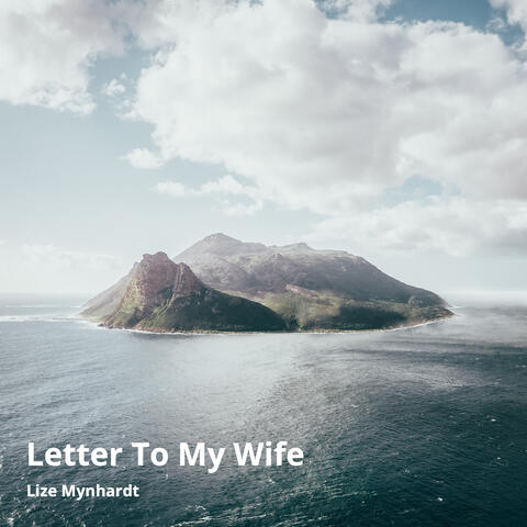 Letter to My Wife