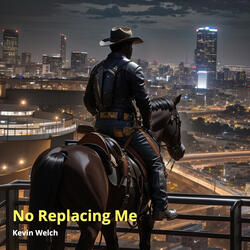 No Replacing Me
