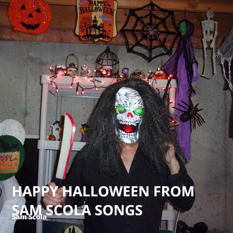 Happy Halloween from Sam Scola Songs