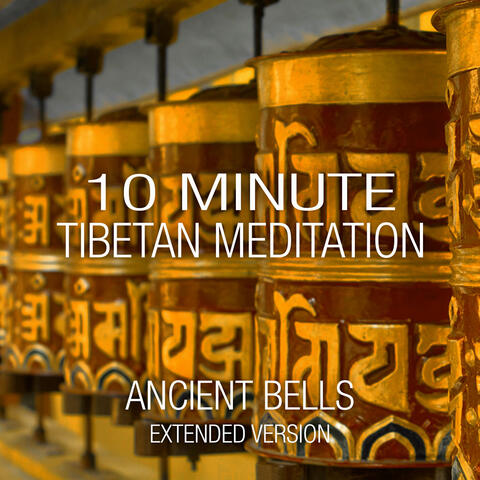 10 Minute Tibetan Meditation - Ancient Bells