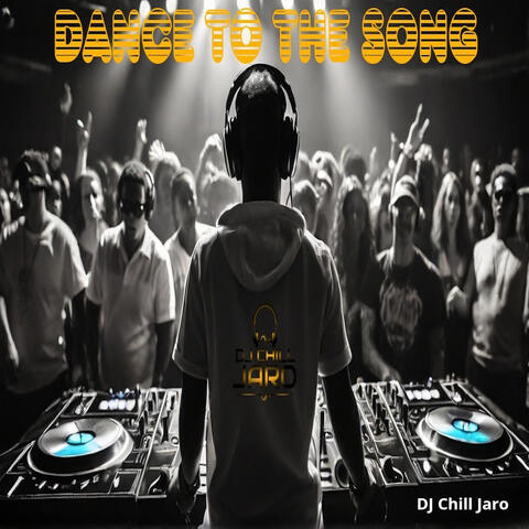 Dance to the Song