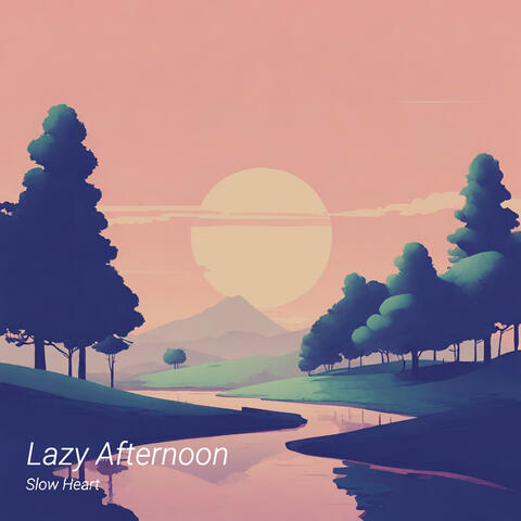 Lazy Afternoon