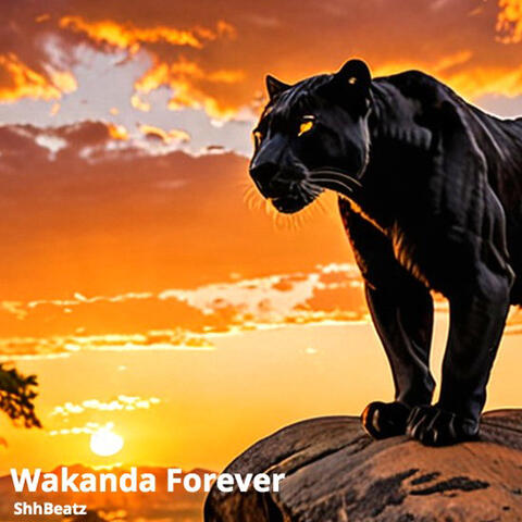 Wakanda Forever