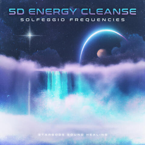 5D Energy Cleanse Solfeggio Frequencies