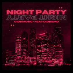 Night Party (feat. DiDs eMD)