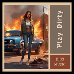 Play Dirty (feat. DiDs eMD)