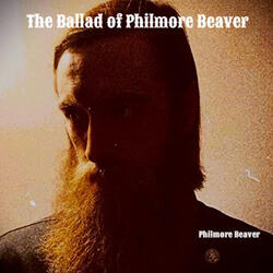 The Ballad of Philmore Beaver