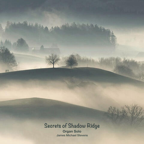 Secrets of Shadow Ridge - Organ Solo
