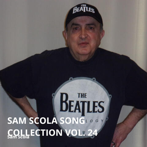 Sam Scola Song Collection Vol. 24