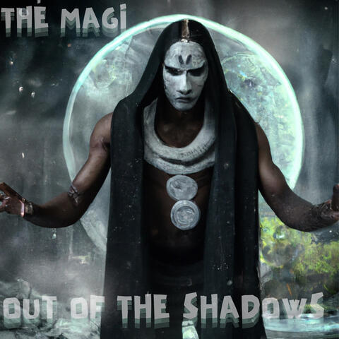 The Magi:Out of the Shadows