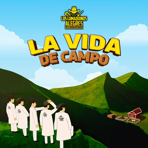 La Vida de Campo
